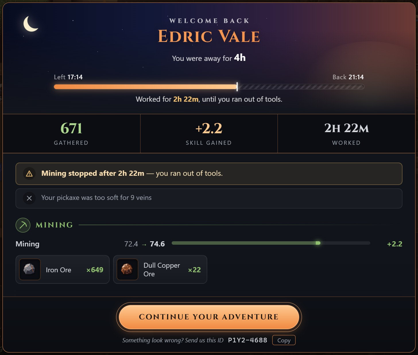 The Welcome Back card for Edric Vale: away for 4 hours, left 17:14 and back 21:14, a bar filled two thirds of the way with Worked for 2h 22m until you ran out of tools; 671 gathered, +2.2 skill gained, 2h 22m worked; a warning that Mining stopped after 2h 22m because the tools ran out, a note that the pickaxe was too soft for 9 veins, and Mining 72.4 to 74.6 with 649 Iron Ore and 22 Dull Copper Ore